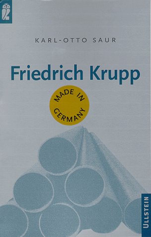 Beispielbild fr Friedrich Krupp. Made in Germany. zum Verkauf von medimops