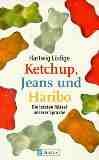9783548359212: Ketchup, Jeans und Haribo : die letzten Rtsel unserer Sprache. Ullstein ; Nr. 35921