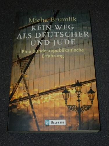 Stock image for Kein Weg als Deutscher und als Jude: Eine bundesrepublikanische Erfahrung for sale by WorldofBooks