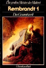 Beispielbild fr Rembrandt I. Das Gesamtwerk. zum Verkauf von Versandantiquariat Felix Mcke