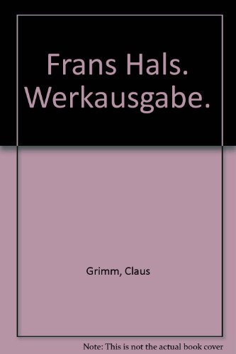 Stock image for Frans Hals. Werkausgabe. for sale by medimops