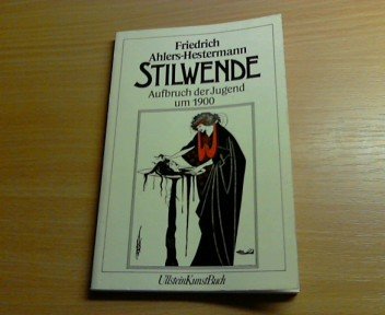 Imagen de archivo de Stilwende. Aufbruch der Jugend um 1900. ( Ullstein KunstBuch). a la venta por Versandantiquariat Felix Mcke