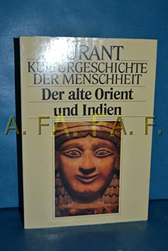 9783548361017: Kulturgeschichte der Menschheit, Band 1.: Der alte Orient und Indien
