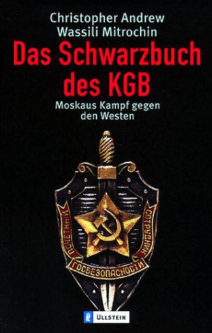 Stock image for Das Schwarzbuch des KGB: Moskaus Kampf gegen den Westen for sale by medimops