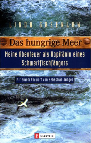 Beispielbild fr Das hungrige Meer: Meine Abenteuer als Kapitnin eines Schwertfischfngers zum Verkauf von medimops