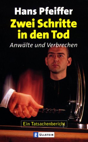 Stock image for Zwei Schritte in den Tod. Anwlte und Verbrechen. for sale by GF Books, Inc.