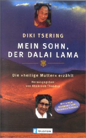 Stock image for Mein Sohn, der Dalai Lama: Die 'heilige Mutter' erzhlt for sale by medimops