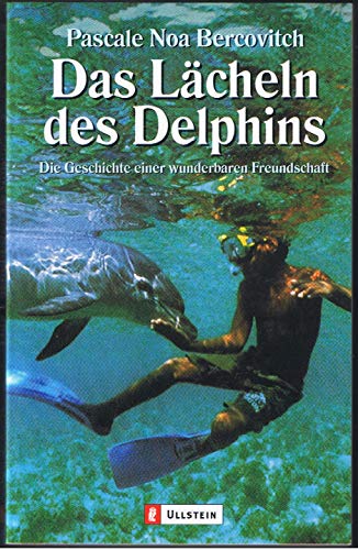 Beispielbild fr Das Lcheln des Delphins. Die Geschichte einer wunderbaren Freundschaft. zum Verkauf von Antiquariat & Verlag Jenior