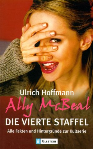 Ally McBeal : die vierte Staffel ; alle Fakten und Hintergründe zur Kultserie.