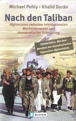 Beispielbild fr Nach den Taliban. Afghanistan zwischen internationalen Machtinteressen und demokratischer Erneuerung zum Verkauf von medimops