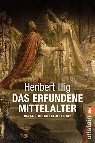 Stock image for Das erfundene Mittelalter for sale by medimops