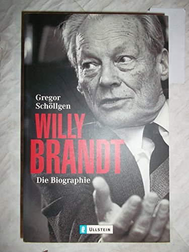 Stock image for Willy Brandt: Eine Biographie (Taschenbuch) von Gregor Sch llgen (Autor) for sale by Nietzsche-Buchhandlung OHG