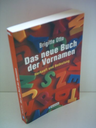 Beispielbild fr Das neue Buch der Vornamen: Herkunft und Bedeutung zum Verkauf von Der Bcher-Br