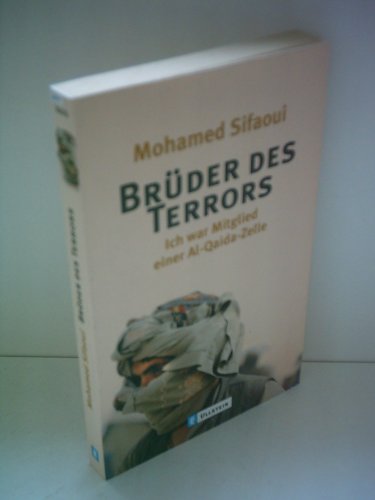 9783548364780: Brder des Terrors: Ich war Mitglied einer Al Quaida-Zelle