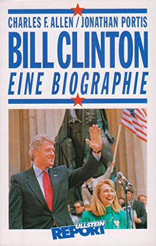 Stock image for Bill Clinton : Eine Biographie for sale by Bernhard Kiewel Rare Books