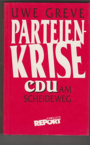 9783548366128: Parteienkrise. CDU am Scheideweg