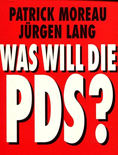 Beispielbild fr Was will die PDS? Orig.-Ausg. zum Verkauf von Antiquariat + Buchhandlung Bcher-Quell