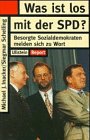 Was ist los mit der SPD? : besorgte Sozialdemokraten melden sich zu Wort. Siegmar Schelling ; Michael J. Inacker / Ullstein ; Nr. 36653 : Ullstein-Report - Schelling, Siegmar (Mitwirkender) und Michael J. (Mitwirkender) Inacker