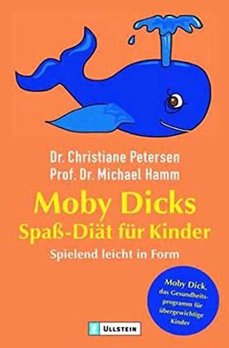 9783548366838: Moby Dicks Spa-Dit fr Kinder: Spielend leicht in Form