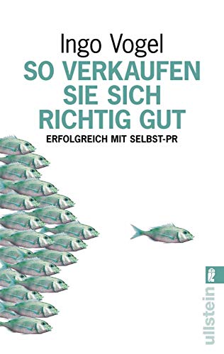 Beispielbild fr So verkaufen Sie sich richtig gut: Erfolgreich mit Selbst-PR zum Verkauf von medimops