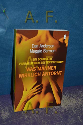 Was MÃ¤nner wirklich antÃ¶rnt (9783548367354) by Dan Anderson