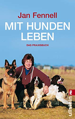9783548367545: Mit Hunden leben: Das Praxisbuch