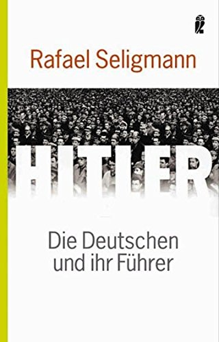 Beispielbild fr Hitler: Die Deutschen und ihr Fhrer zum Verkauf von medimops