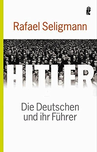 Imagen de archivo de Hitler: Die Deutschen und ihr Fhrer a la venta por medimops