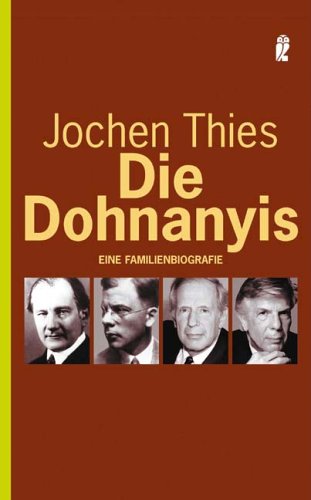 Beispielbild fr Die Dohnanyis: Eine Familienbiographie zum Verkauf von medimops