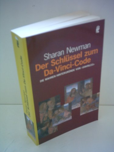 Der SchlÃ¼ssel zum Da-Vinci-Code. Die wahren HintergrÃ¼nde von "Sakrileg" (9783548367859) by Sharan Newman