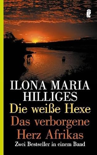 Stock image for Die weie Hexe / Das verborgene Herz Afrikas: Zwei Bestseller in einem Band for sale by medimops