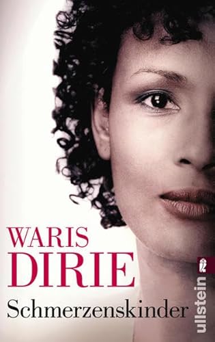 Beispielbild fr Schmerzenskinder. Waris Dirie mit Corinna Milborn. Anhang: Informationen (FGM) und Adressen. zum Verkauf von BOUQUINIST