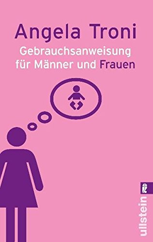 Imagen de archivo de Gebrauchsanweisung fr Mnner und Frauen a la venta por Der Bcher-Br