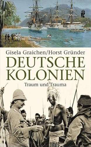 Beispielbild fr Deutsche Kolonien: Traum und Trauma zum Verkauf von medimops