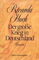 Huch, Ricarda: Taschenbuchausgabe in Einzelbänden; Teil: Der grosse Krieg in Deutschland : Roman. mit e. Nachw. von Bernd Balzer / Ullstein-Bücher ; Nr. 37009 : Ullstein-Werkausg.
