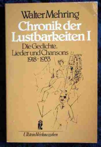 Beispielbild fr Chronik der Lustbarkeiten I. Die Gedichte, Lieder und Chansons 1918-1933. zum Verkauf von medimops