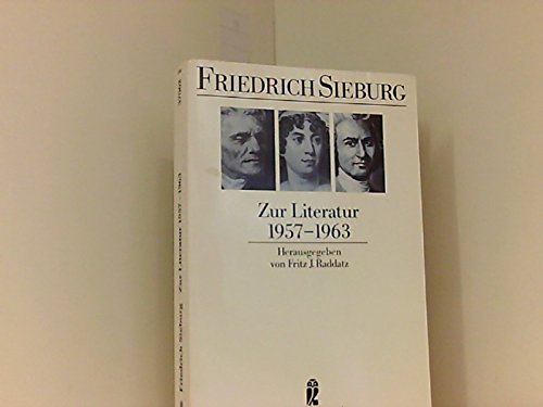 Zur Literatur 1957-1963. Herausgegeben von Fritz J. Raddatz.