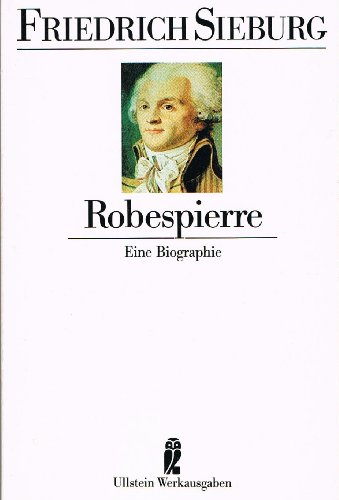 9783548370644: Robespierre. Eine Biographie.