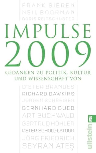 Impulse 2009. Gedanken zu Politik, Kultur und Wissenschaft