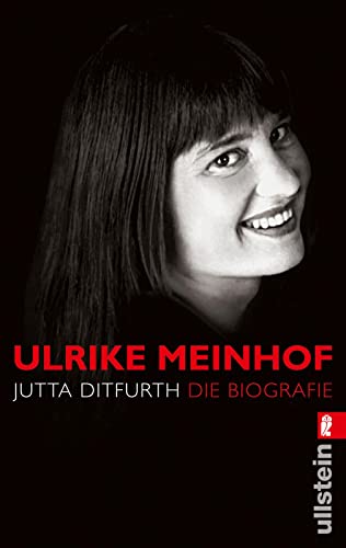 9783548372495: Ulrike Meinhof: Die Biografie: 0