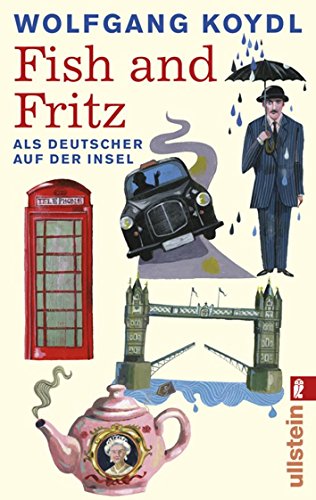 9783548372563: Fish and Fritz Als Deutscher auf der Insel