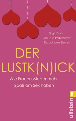 Stock image for Der Lustk(n)ick: Wie Frauen wieder mehr Spa am Sex haben for sale by medimops