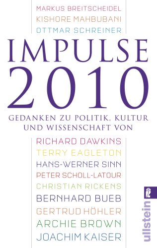 Imagen de archivo de Impulse 2010. Gedanken zu Politik, Kultur und Wissenschaft a la venta por Antiquariat BM