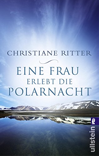 Beispielbild fr Eine Frau erlebt die Polarnacht: mit acht Aquarellen und 25 Federzeichnungen der Verfasserin und einer Karte zum Verkauf von medimops