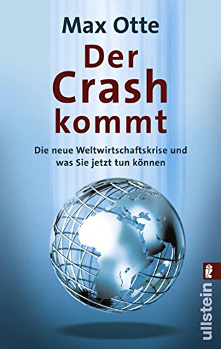 Imagen de archivo de Der Crash kommt: Die neue Weltwirtschaftskrise und was Sie jetzt tun k nnen a la venta por Nietzsche-Buchhandlung OHG