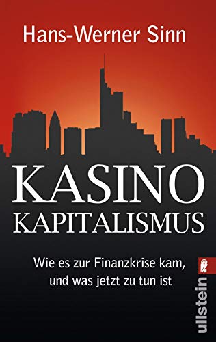 9783548373034: Kasino-Kapitalismus: Wie es zur Finanzkrise kam, und was jetzt zu tun ist
