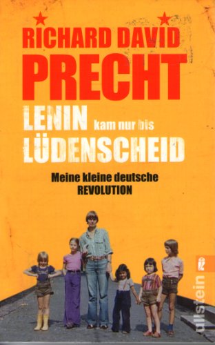 Lenin Kam NUR Bis Ludenscheid; Meine Kleine Deutsche Revolution - Richard David Precht