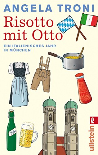 Imagen de archivo de Risotto mit Otto: Ein italienisches Jahr in Mnchen a la venta por medimops