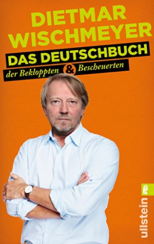 Stock image for Das Deutschbuch: der Bekloppten & Bescheuerten for sale by medimops