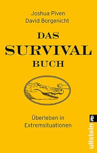Beispielbild fr Das Survival-Buch: berleben in Extremsituationen zum Verkauf von medimops